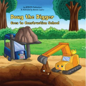 Book: 3-5 years - Doug the Digger Goes to Construction School