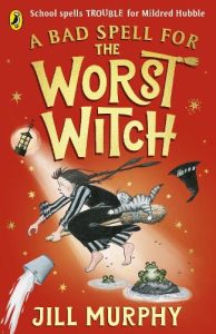 Book: 6-8 years - A Bad Spell for the Worst Witch