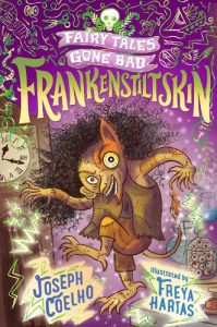 Book: 9-11 years - Frankenstiltskin: Fairy Tales Gone Bad