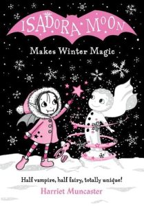 Book: 6-8 years - Isadora Moon Makes Winter Magic