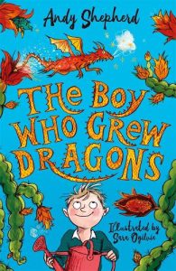 Book: 6-8 years - The Boy Who Grew Dragons