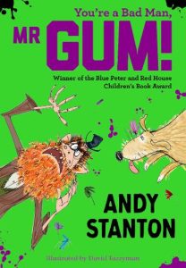 Book: 6-8 years - You're a Bad Man, Mr Gum!