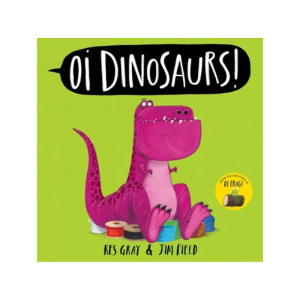 Oi Dinosaurs!